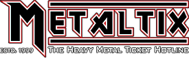 Tickets Konzertkarten Tourdaten @ Metaltix